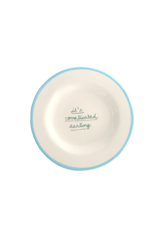 It's complicated darling - Dessert Plate