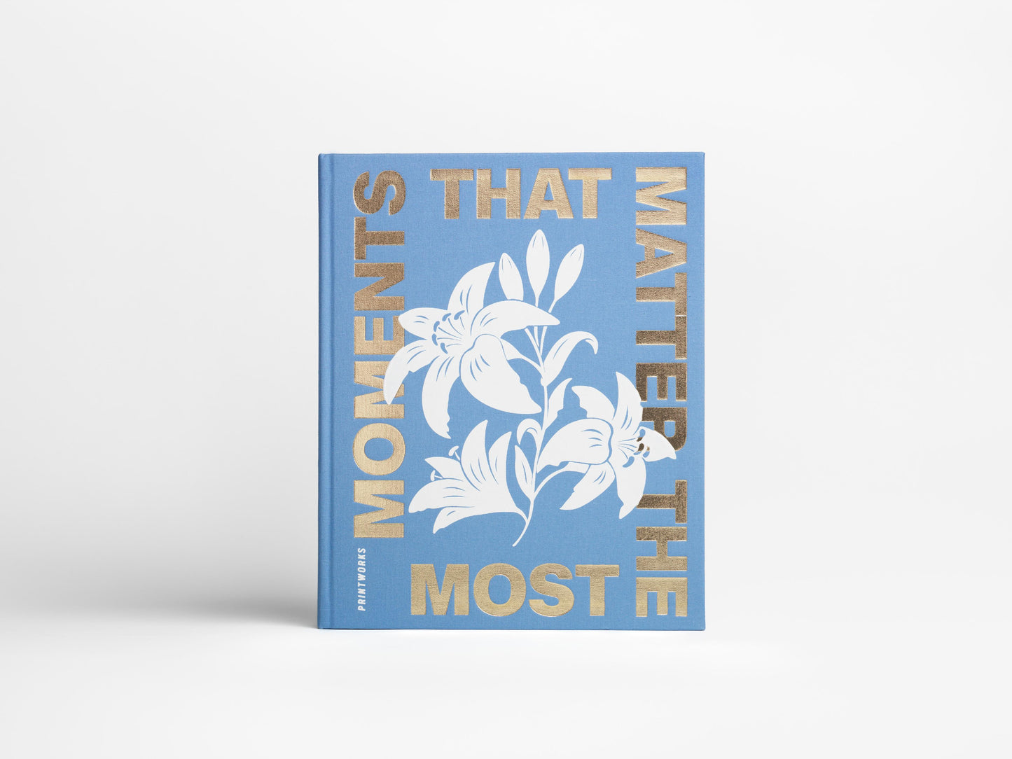 Moments That Matter The Most