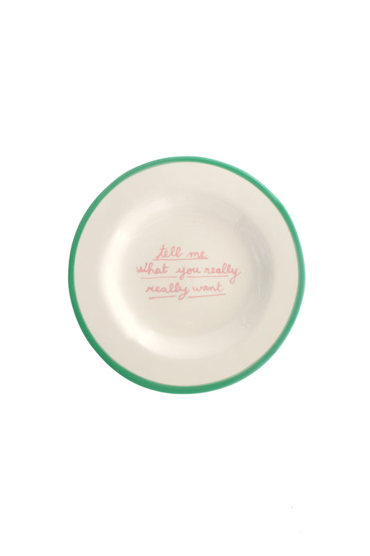 Tell me what you really really want - Dessert Plate