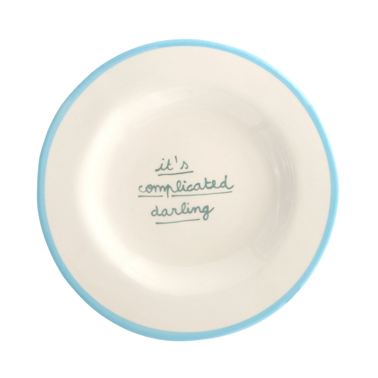 It's complicated darling - Dessert Plate
