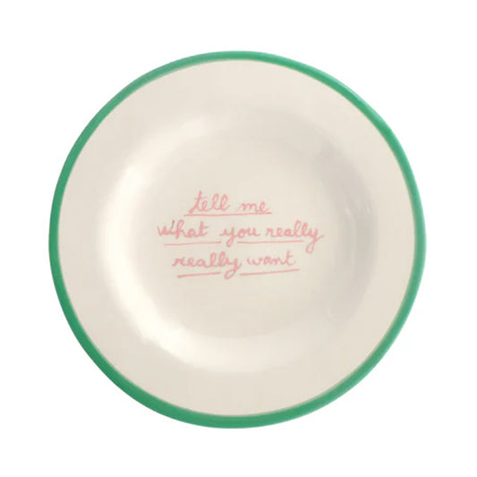 Tell me what you really really want - Dessert Plate