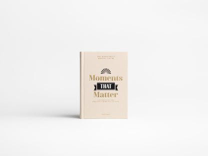 Moments That Matter