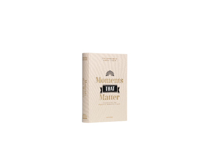 Moments That Matter