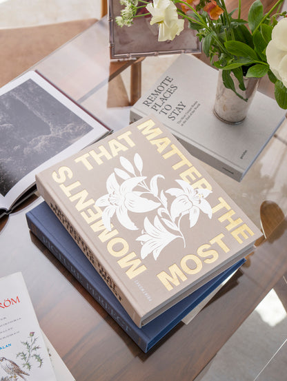 Moments That Matter The Most