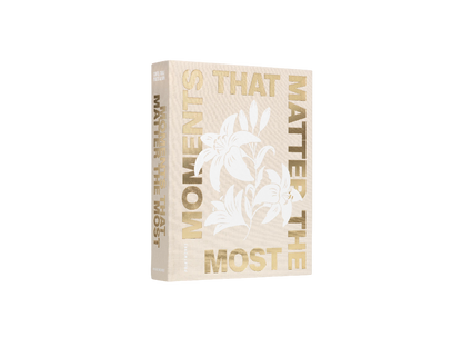 Moments That Matter The Most