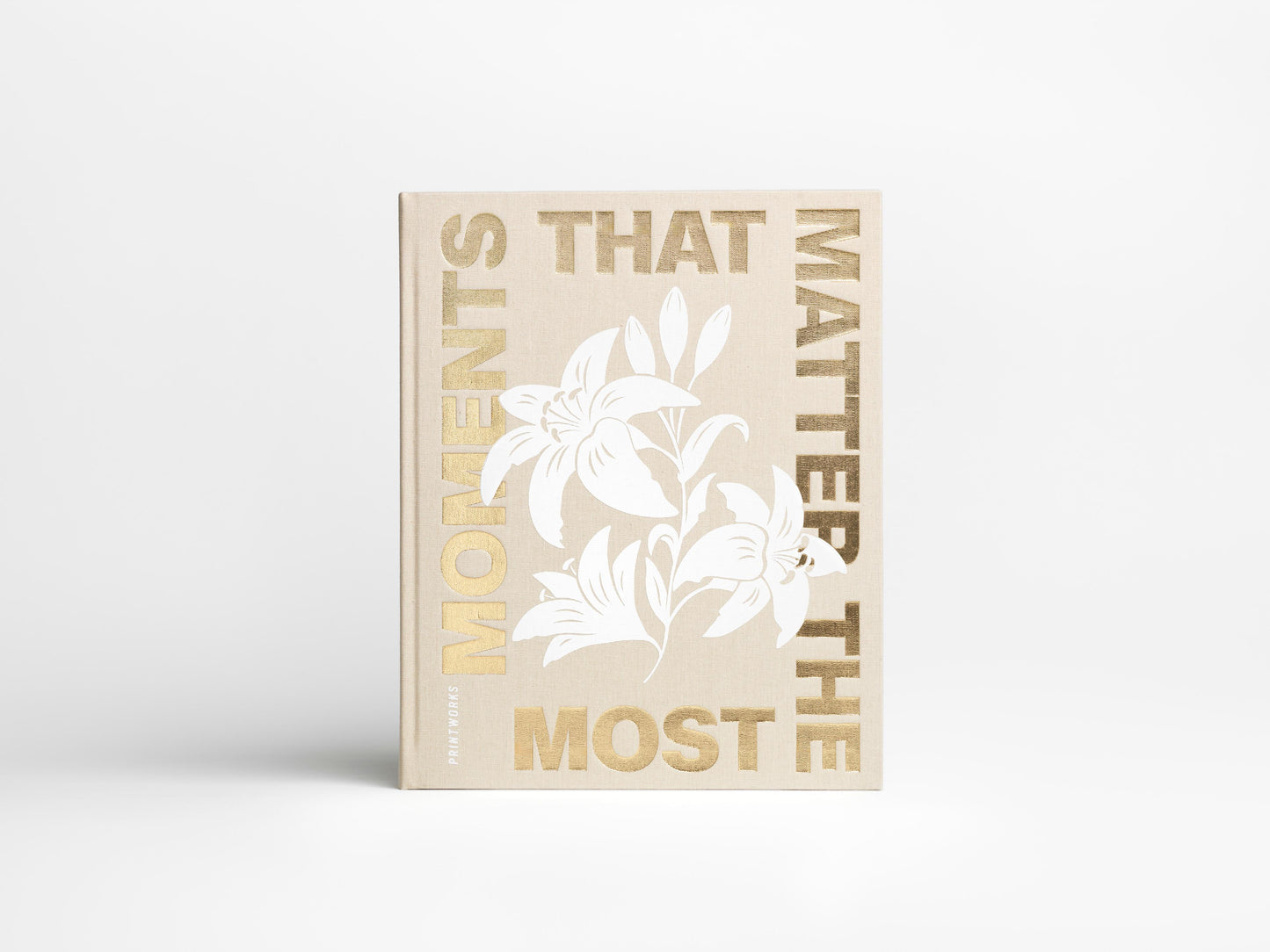 Moments That Matter The Most