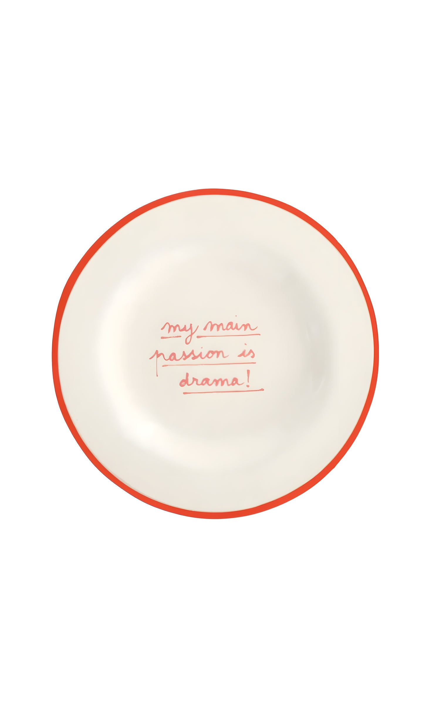 My Main Passion is Drama - Dessert Plate